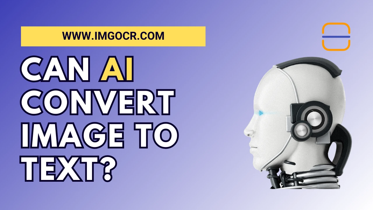 How AI can Convert Image to text? Free Tool + Guide