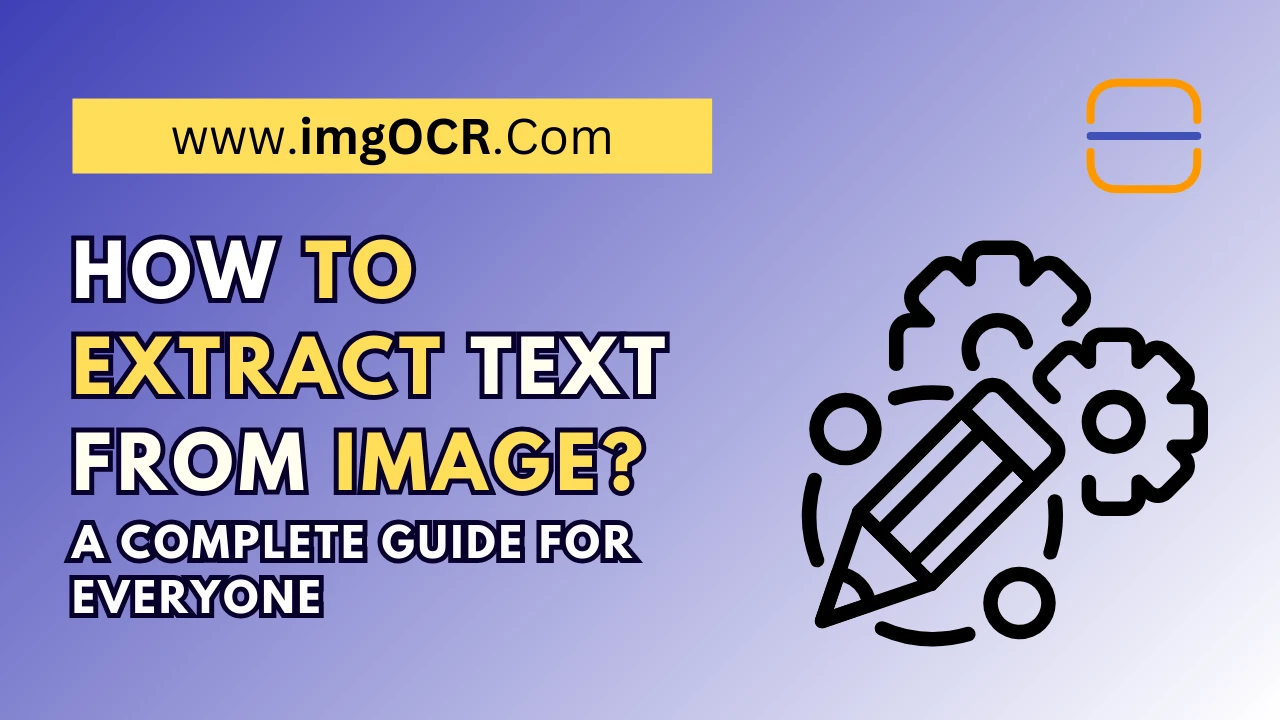 How to extract text from image? A Personalized Guide